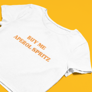 "Buy me aperol spritz" Crop Top voor Koningsdag